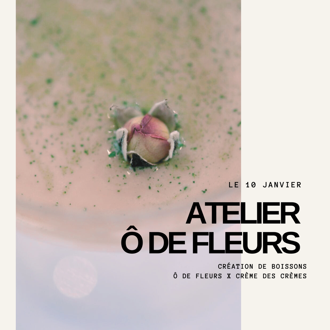 atelier O de fleurs et Crème des Crèmes